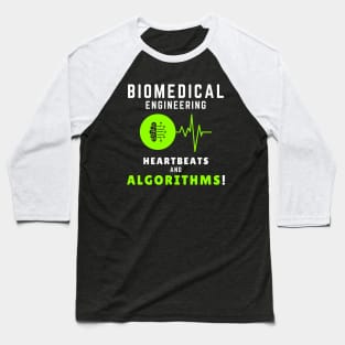 BME: Heartbeats and algorithms BME Baseball T-Shirt